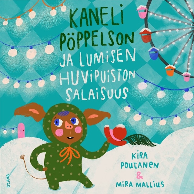 Kirjankansi teokselle Kaneli Pöppelson ja lumisen huvipuiston salaisuus