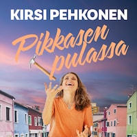Pikkasen pulassa