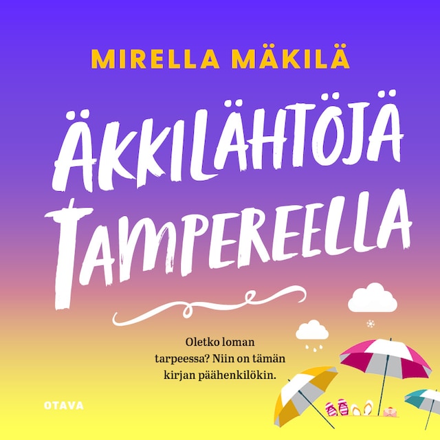 Kirjankansi teokselle Äkkilähtöjä Tampereella