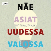 Näe asiat uudessa valossa