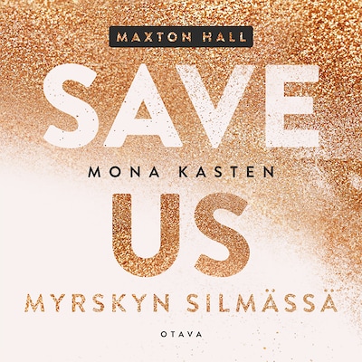 Save us – Myrskyn silmässä - Äänikirja - Mona Kasten