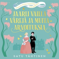 Jaarli vailla värejä ja muita arvoituksia