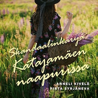 Skandaalinkäryä Katajamäen naapurissa