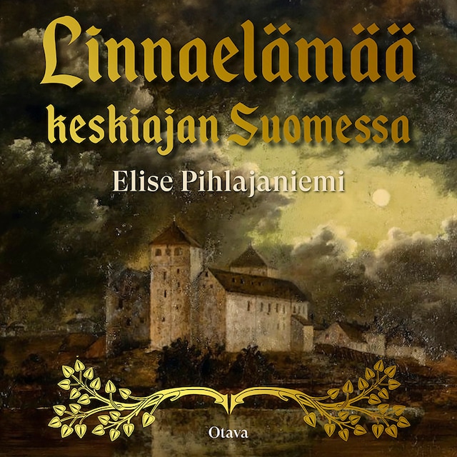 Book cover for Linnaelämää keskiajan Suomessa