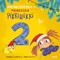 Montako yötä vielä, Prinsessa Pikkiriikki 2