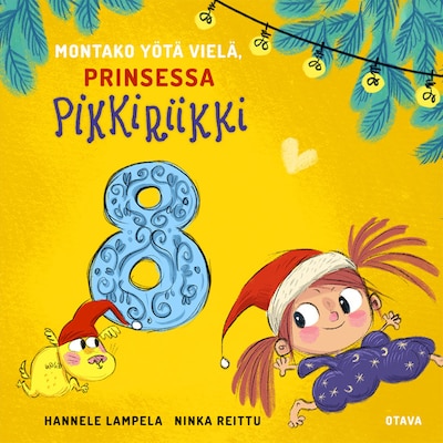 Montako yötä vielä, Prinsessa Pikkiriikki 8