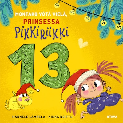 Montako yötä vielä, Prinsessa Pikkiriikki 13