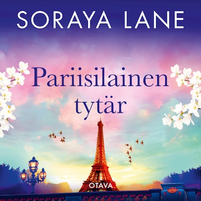 Pariisilainen tytär - Äänikirja - Soraya Lane