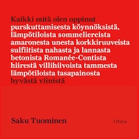 Kaikki mitä olen oppinut hyvästä viinistä