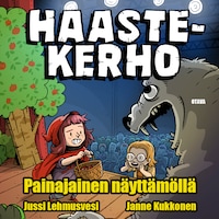 Haastekerho – Painajainen näyttämöllä
