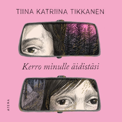Kerro minulle äidistäsi - Äänikirja - Tiina Katriina Tikkanen