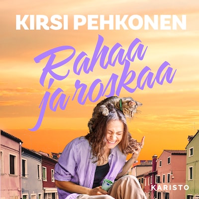 Rahaa ja roskaa