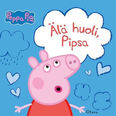 Pipsa Possu - Älä huoli, Pipsa - Äänikirja - Lauren Holowaty