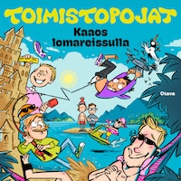 Toimistopojat - Kaaos lomareissulla