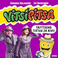 Vitsipitsa – täytteenä Tixtuu ja Aivi