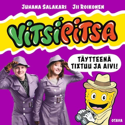 Vitsipitsa – täytteenä Tixtuu ja Aivi