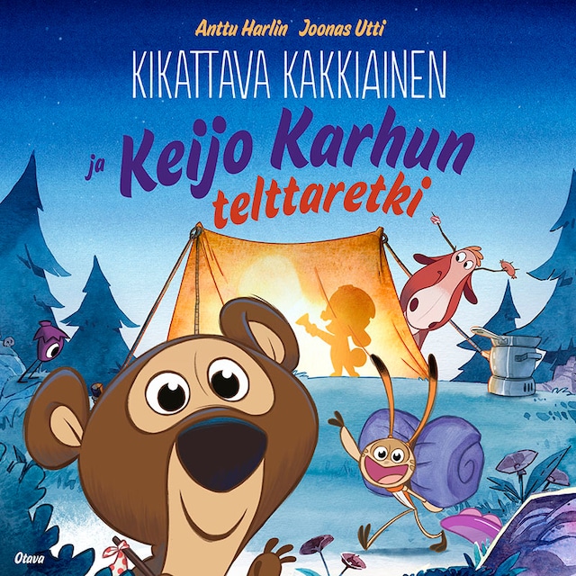 Book cover for Kikattava Kakkiainen ja Keijo Karhun telttaretki