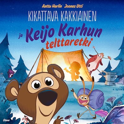 Kikattava Kakkiainen ja Keijo Karhun telttaretki