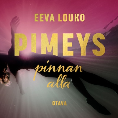 Pimeys pinnan alla