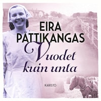 Vuodet kuin unta