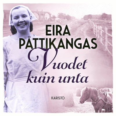 Vuodet kuin unta