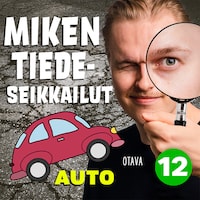 Miken tiedeseikkailut 12 - Auto