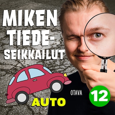 Miken tiedeseikkailut 12 - Auto
