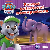 Ryhmä Hau - Pennut pelastavat norsuperheen