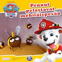 Ryhmä Hau - Pennut pelastavat mehiläispesän