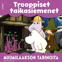 Muumi - Trooppiset taikasiemenet