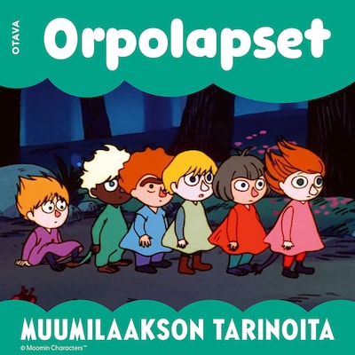 Muumi - Orpolapset