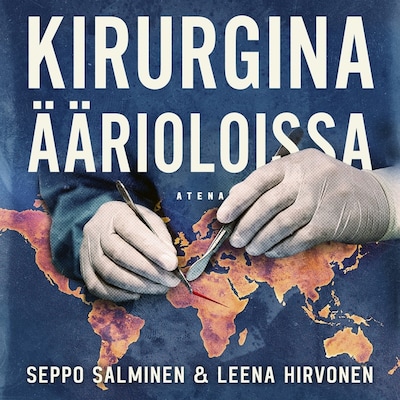 Kirurgina äärioloissa - Äänikirja - Leena Hirvonen, Seppo Salminen