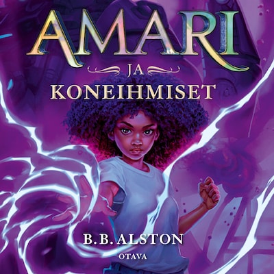 Amari ja koneihmiset - Äänikirja - B. B. Alston