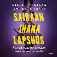 Sairaan ihana lapsuus
