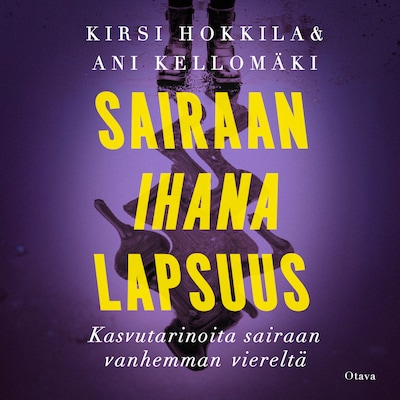 Sairaan ihana lapsuus