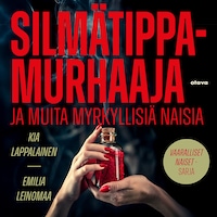 Silmätippamurhaaja ja muita myrkyllisiä naisia