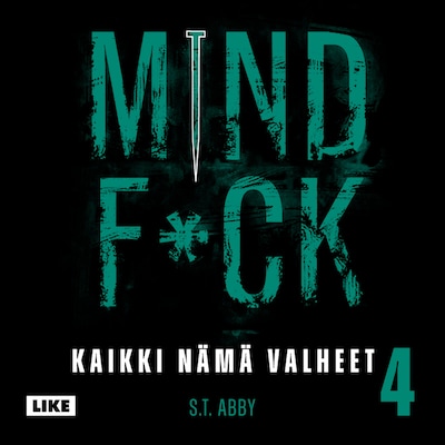 Mindf*ck 4 – Kaikki nämä valheet