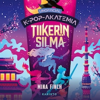 K-pop-akatemia – Tiikerin silmä