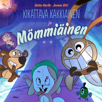 Kikattava Kakkiainen ja Mömmiäinen äänikirja