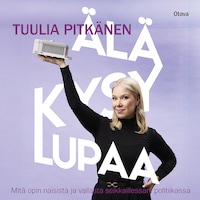 Älä kysy lupaa