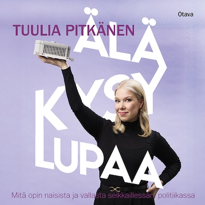 Älä kysy lupaa