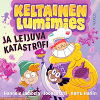 Keltainen lumimies ja leijuva katastrofi