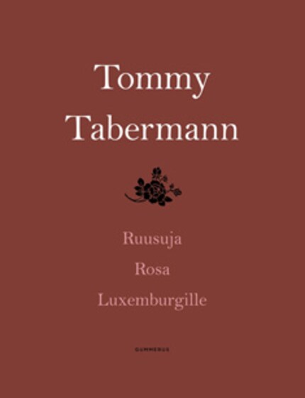 Ruusuja Rosa Luxemburgille bookCoverFor