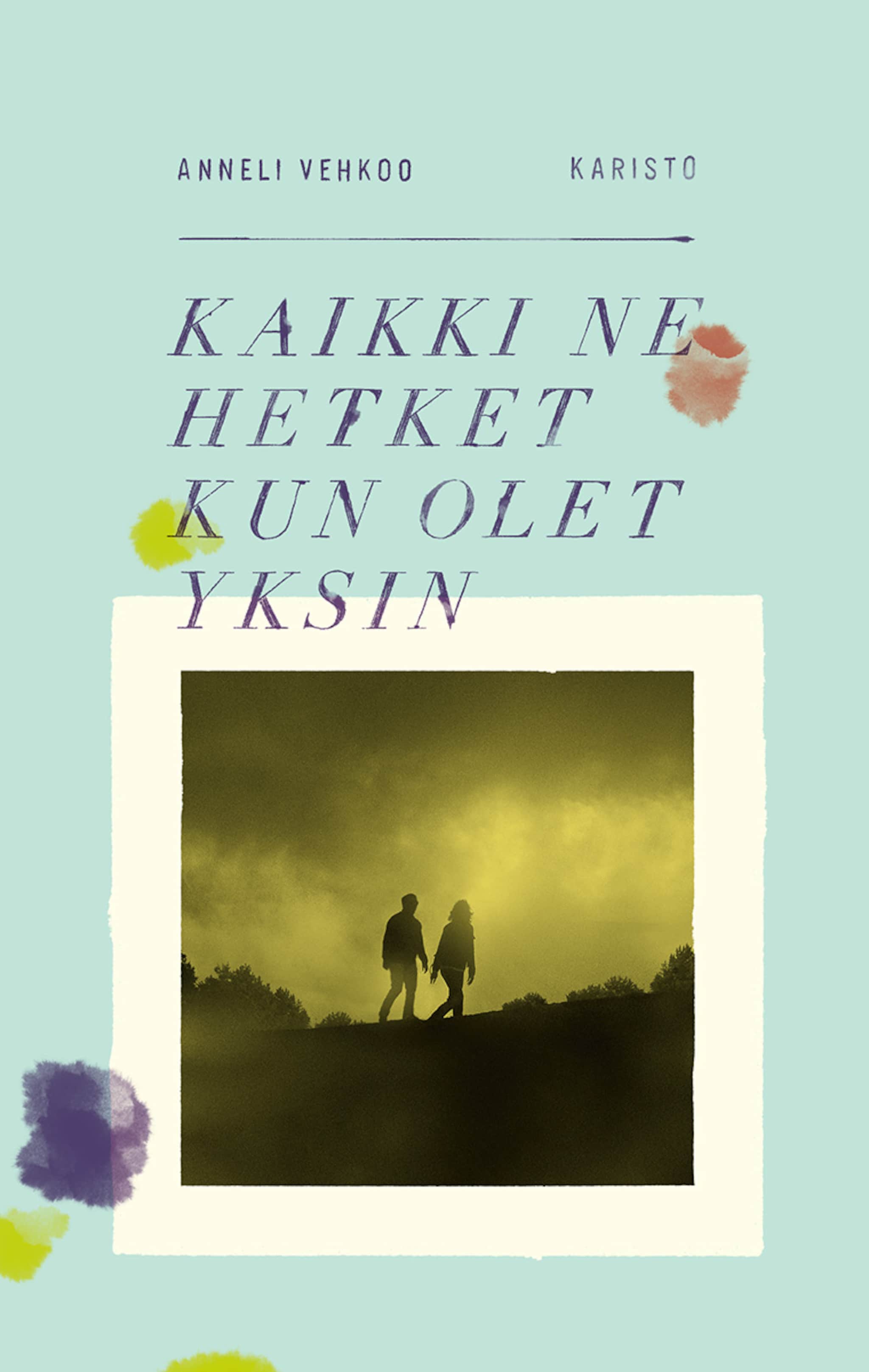 Kaikki ne hetket kun olet yksin
