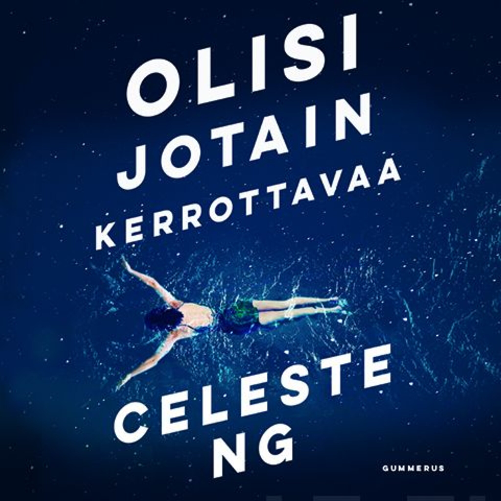 Olisi jotain kerrottavaa ilmaiseksi