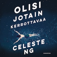 Olisi jotain kerrottavaa