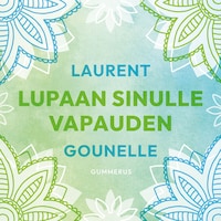Lupaan sinulle vapauden