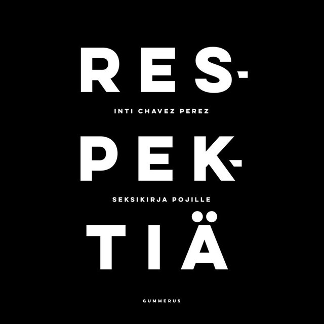 Book cover for Respektiä - seksikirja pojille