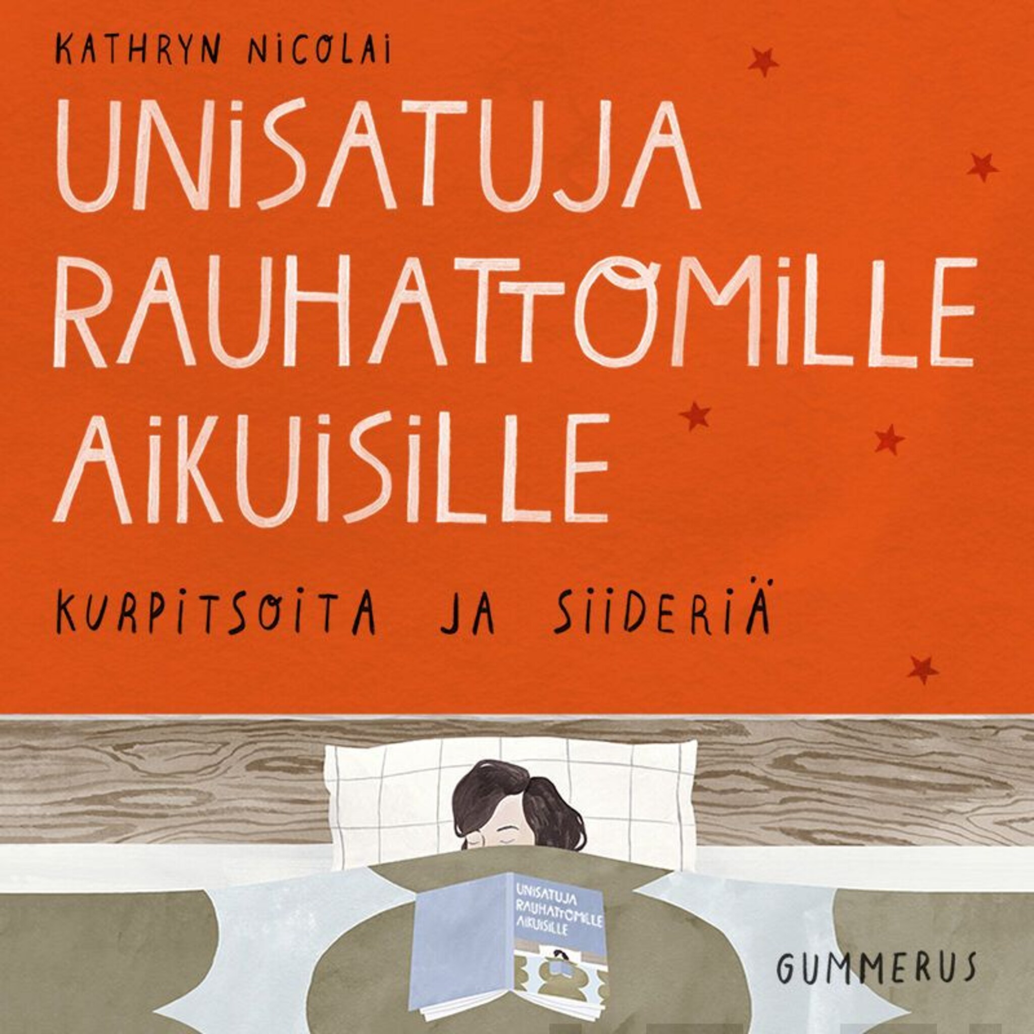 Unisatuja rauhattomille aikuisille,Kurpitsoita ja siideriä ilmaiseksi