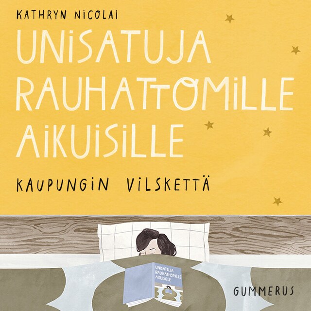 Book cover for Unisatuja rauhattomille aikuisille 9 - Kaupungin vilskettä